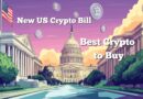 New US Crypto Bill Changes Everything – Best Crypto to Buy Right Now