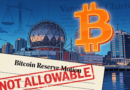 Vancouver Mayor’s Bitcoin Reserve Dream Hits Legal Wall