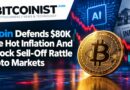 BTC Defends $80K While Inflation And AI Stock Sell-Off Rattle Crypto Markets