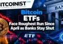 Bitcoin ETFs Face Roughest Run Since April as Banks Stay Shut
