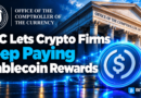 OCC Lets Crypto Firms Keep Paying Stablecoin Rewards