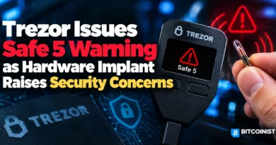 Trezor Issues Safe 5 Warning as Hardware Implant Raises Concerns